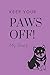 Produktbild Keep Your Paws Off! My Diary: Shiba Inu Akita Sassy Themed Lined Diary Journal For Your Private Thoughts