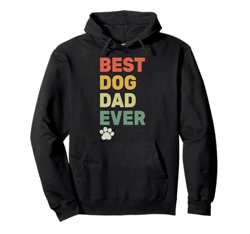 Best Dog Dad Ever – Vintage Dog Daddy – Retro Doggy Father Felpa con Cappuccio