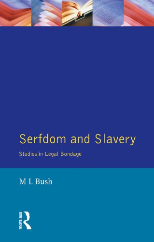 Serfdom and Slavery: Studies in Legal Bondage      1st Edition, Kindle Edition