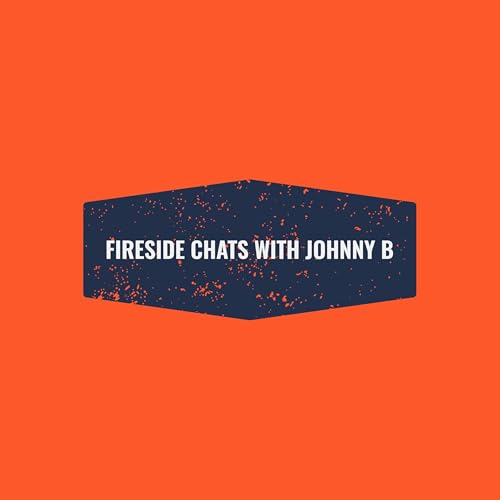 Fireside Chats with Johnny B cover art