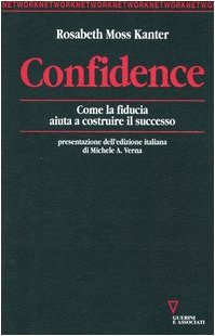 Confidence. Come la fiducia aiuta a costruire il successo