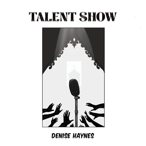 Talent Show by Denise Haynes episode artwork