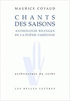 Chants Des Saisons: Anthologie Bilingue de la Poesie Coreenne 2251490213 Book Cover