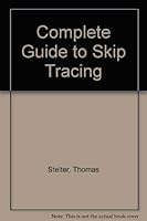 Complete Guide to Skip Tracing 0941161161 Book Cover