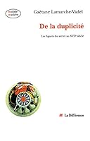 De la duplicite: Les figures du secret au XVIIe siecle (Mobile matiere) 2729110240 Book Cover