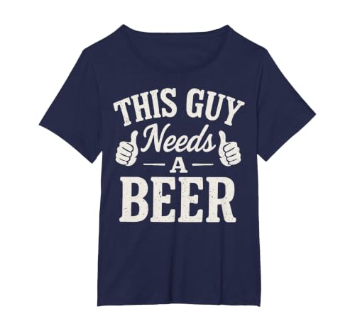 This Guy Needs A Beer T-Shirt, Women's Plus, Navy Blue, 4X