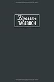  Zigarren Tagebuch: Zigarrentagebuch zum Aufschreiben, Dokumentieren Und Bewerten / Zigarren Tasting Logbuch
