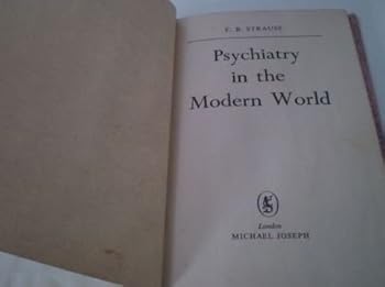 Psychiatry in the Modern World