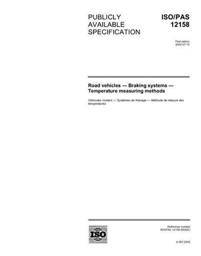 ISO/PAS 12158:2002, Road vehicles - Braking systems - Temperature ...
