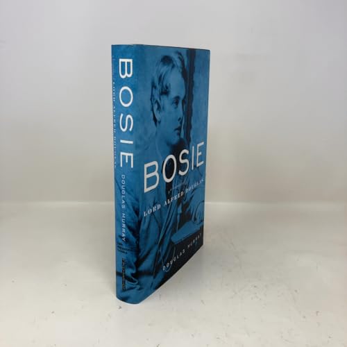 Bosie: A Biography of Lord Alfred Douglas