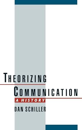 Theorizing Communication: A History-Wow! eBook