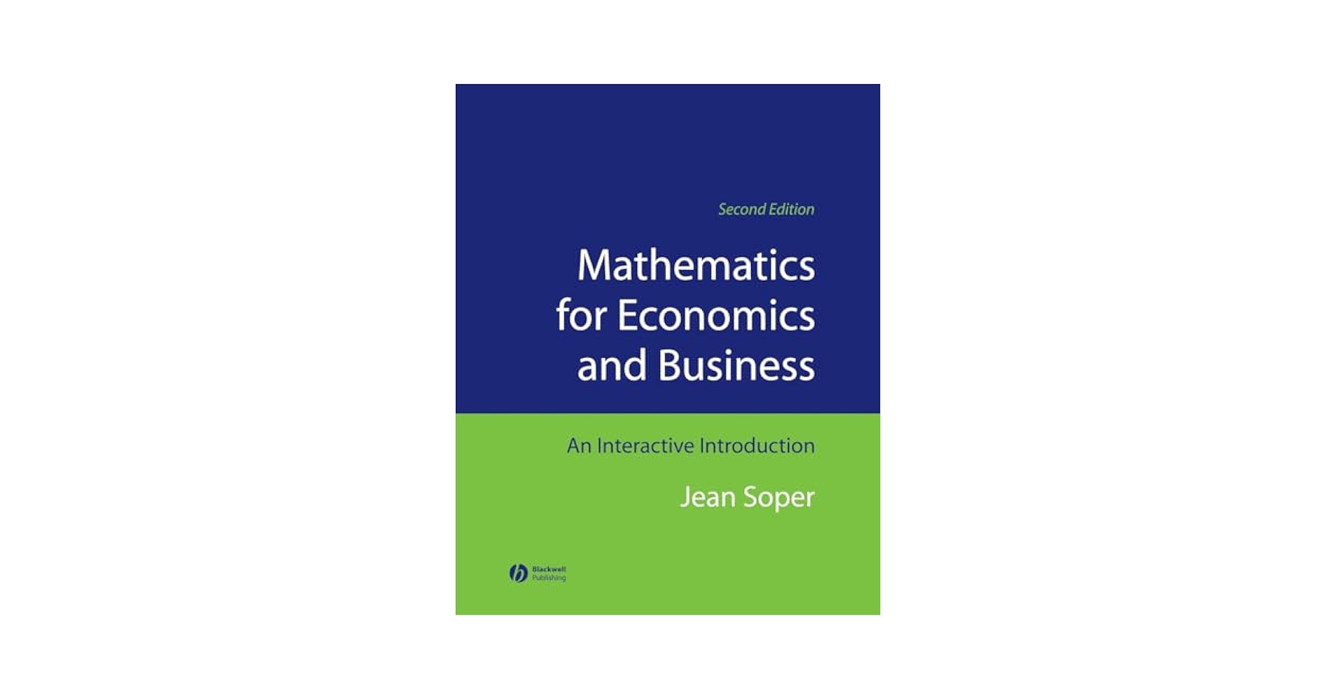 ビジネス・経済 Economics: A Mathematical Introduction Amazon.com: Mathematics for Economics and Business: An