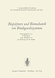  Biopolymere und Biomechanik von Bindegewebssystemen: 7. wissenschaftliche Konferenz der Gesellschaft Deutscher Naturforscher und Ärzte
