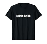 Bounty Hunter - T-Shirt