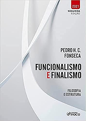 Funcionalismo e finalismo – Filosofia e estrutura: