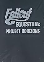Fallout Equestria: Project Horizons 3 (three) B08V951KBS Book Cover