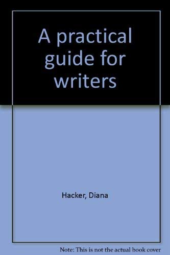 A practical guide for writers 0876266472 Book Cover