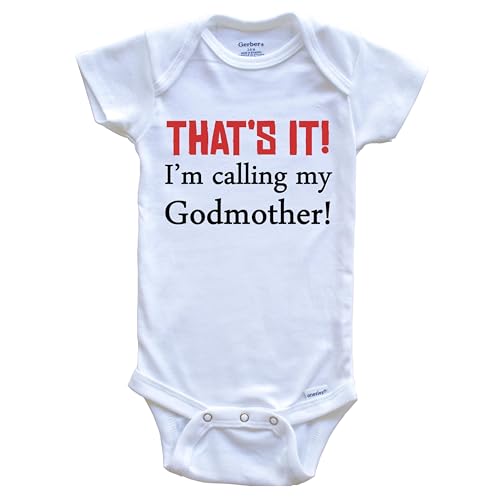 That's It! I'm Calling My Godmother! Funny Godchild One Piece Baby Bodysuit