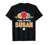 Happy Birthday saying Susan T-Shirt