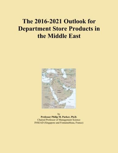 The 2016-2021 Outlook for Department Store Products in the Middle East