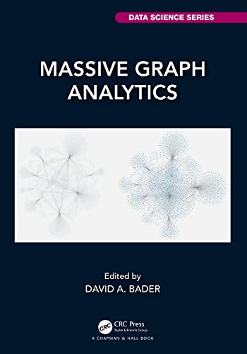Massive Graph Analytics (Chapman & Hall/Crc Data Science) view 2
