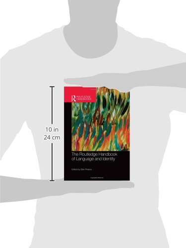 The Routledge Handbook of Language and Identity