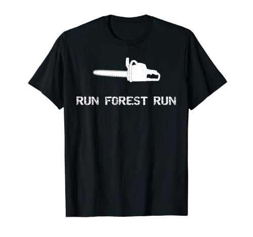 Run Forest Run Funny Chain Saw T-Shirt
