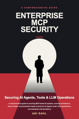 Enterprise MCP Security: Securing AI Agents, Tools & LLM Operations