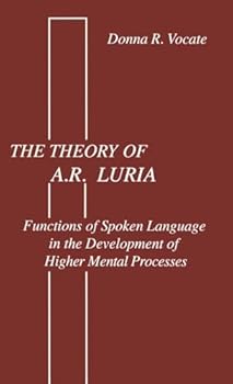 Paperback The Theory of A. R. Luriia: Functions of Spoken Language in the Development of Higher Mental Processes Book