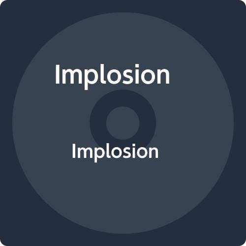 Implosion