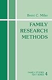 Family Research Methods (Family Studies Text series)