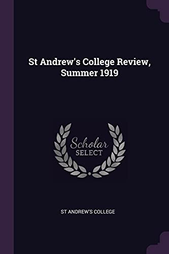 St Andrew's College Review, Summer 1919