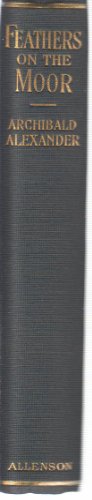 Feathers on the Moor by Archibald Alexander B00HCW5KXQ Book Cover