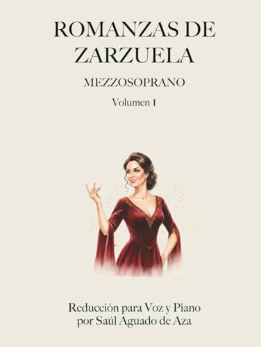 ROMANZAS DE ZARZUELA: MEZZOSOPRANO. VOLUMEN 1