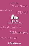  Rom. Eine Stadt in Biographien: MERIAN porträts
