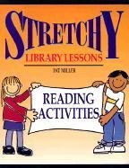Stretchy Library Lessons: Reading Activities : Grades K-5