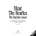 Meat the Beatles: The Butcher Cover: The Complete, Untold Story of the Fab Four's Most Controversial Album Artwork