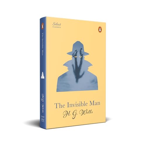 Image of Penguin Select Classics: The Invisible Man: (Original, Unabridged Classic, Premium Hardbound Collector's Edition, Ideal for Gifting)
