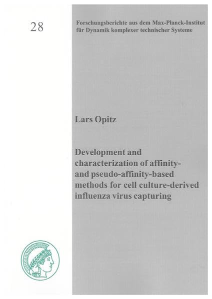 Development and Characterization of Affinity- and Pseudo-Affinity-Based Methods for Cell Culture-Derived Influenza Virus Capturing