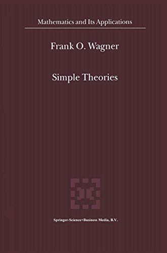 Simple Theories (Mathematics and Its Applications)