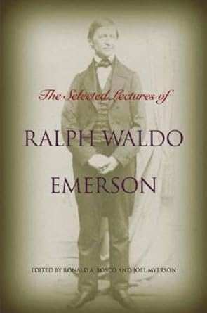 Amazon.com: The Selected Lectures of Ralph Waldo Emerson: 9780820326443 ...
