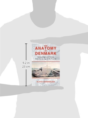 Anatomy of Denmark: Archaeology and History from the Ice Age to the Present - Image 3