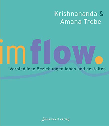 Im Flow: Verbindliche Beziehungen leben und gestalten