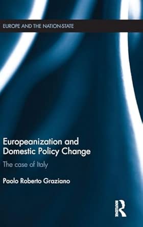 Europeanization and Domestic Policy Change: The Case of Italy book cover