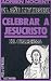 A&Atilde;&plusmn;o lit&Atilde;&ordm;rgico, El: celebrar a Jesucristo: 3: Cuaresma (Ritos y S&Atilde;&shy;mbolos) (Spanish Edition)