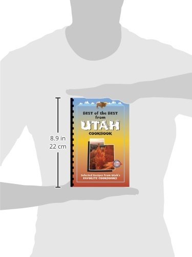 Best Of The Best From Utah Cookbook: Selected Recipes from Utah's Favorite Cookbooks (Best of the Best State Cookbook Series)