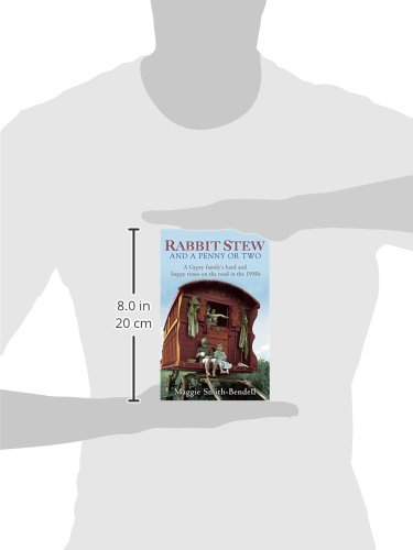 Rabbit Stew And a Penny Or Two: a Gypsy Family's