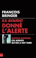 Ils Avaient Donné L'alerte: 11 Septembre, Ces Agents Qu'on A Fait Taire 281000451X Book Cover