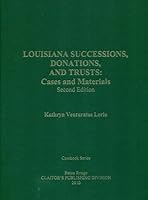 Louisiana Successions, Donations, and Trusts: Cases and Materials 1598045547 Book Cover