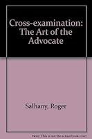 Cross-Examination: The Art of the Advocate 0409897868 Book Cover